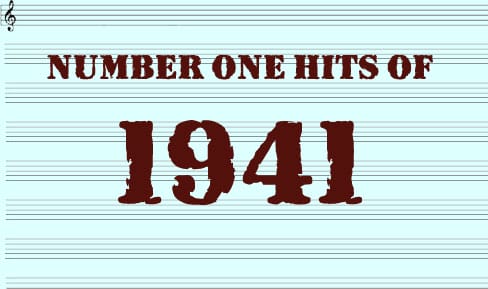 The Number One Hits Of 1941