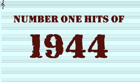 The Number One Hits Of 1944