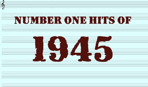 The Number One Hits of 1945