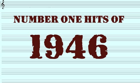 The Number One Hits of 1946