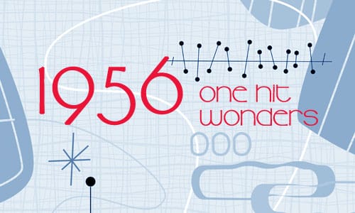 1956 One Hit Wonders & Artists Known For One Song