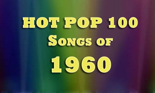 1960 Top 100 Hot Pop Songs & Music Hits