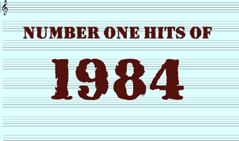 The Number One Hits Of 1984