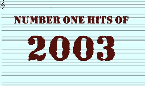 The Number One Hits Of 2003