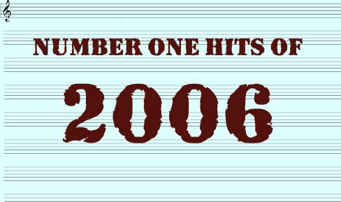 The Number One Hits Of 2006
