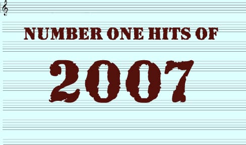 The Number One Hits Of 2007