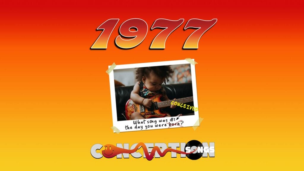 Born in 1977? Find Your Conception Song!