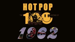 Top Hot Pop 100 Songs of 1962