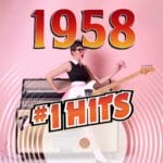 The Number One Hits Of 1958