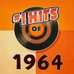 The Number One Hits Of 1964
